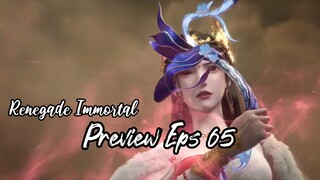 Preview Renegade Immortal Eps 65