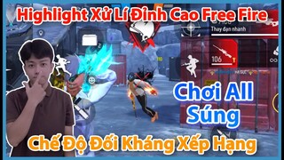 (Free Fire) Highlight Xử Lí Đỉnh Cao Trong Chế Độ Chơi Đối Kháng Xếp Hạng | Huy Gaming