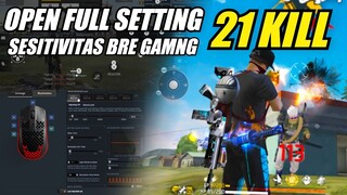 21 KIL SOLO VS SQUAD DAN OPEN FUL SETTING BRE GAMING