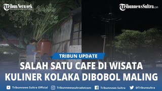 Cafe di Wisata Kuliner Kolaka Sulawesi Tenggara Dibobol Maling, Pemilik Sebut Tak Ada Barang Hilang