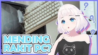 Hah???? Mending Rakit PC. (Vtuber Indonesia)