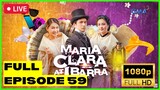 FULL EPISODE 59 : Maria Clara At Ibarra Episode 59 (December 22, 2022) full episode