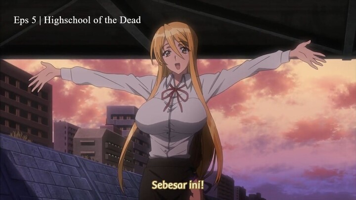 Eps 5 | Highschool of the Dead Subtitle Indonesia