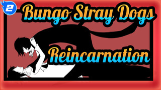 Bungo Stray Dogs |[Hand Drawn MAD/Dazai &Ryunosuke]Reincarnation_2