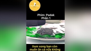 Padak phần 1 reviewphim PhimHayMoiNgay phimhaymoinhat khophim