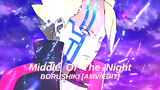 Middle Of The Night - Borushiki Vs Boro - [AMV/EDIT]