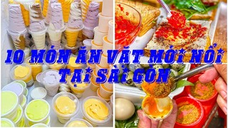 Bắt sóng ngay 10 MÓN ĂN VẶT MỚI NỔI gây bão cả Sài Gòn | Địa điểm ăn uống