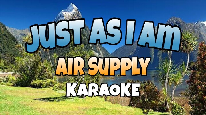 Just As I Am - Air Supply (KARAOKE)