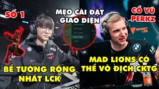 TIN NÓNG 588: Faker dẫn đầu số lượng tướng sử dụng - Jankos đặt niềm tin vào MAD, Mẹo setting LMHT