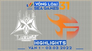 Highlights LX vs TF [Ván 1][Vòng Loại Seagame31 - Vòng 2][03.03..2022]