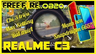 Garena Free Fire | Realme C3 Test Free Fire OB20 Max Setting | MTK Helio G70 ăn đứt Snapdragon 665?