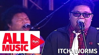 ITCHYWORMS - Gusto Ko Lamang sa Buhay (MYX MO! 2011)