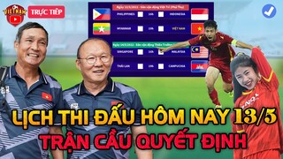 Lịch Thi Đấu Bóng Đá Hôm Nay 13/5: Trận Cầu Quyết Định, U23 VN Vào Thẳng Bán kết
