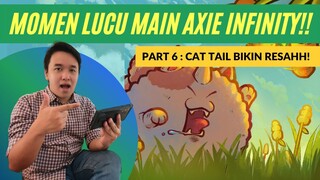 AXIE INFINITY GAMEPLAY MELAWAN MUSUH CAT TAIL YANG MERESAHKAN!! DISERANG MALAH DRAW KARTU??