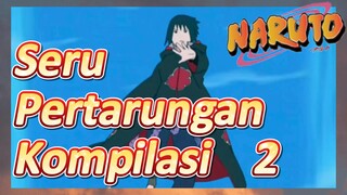 Seru Pertarungan Kompilasi 2