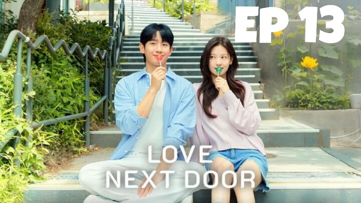 Love Next Door Ep 13 [ENG SUB] 🇰🇷