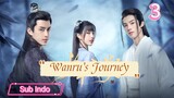 [Sub Indo] Wanru's Journey Eps.3 HD 🇨🇳