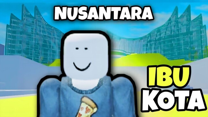 berkunjung ke Ibukota baru Indonesia - roblox Nusantara