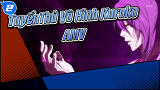 TuyểnThủ Vô Hình Kuroko _2
AMV