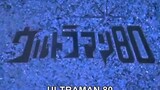 Ultraman 80 Episode 02