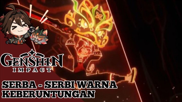 FANDUBB INDONESIA| GAMING GENSHIN IMPACT|SERBA SERBI WARNA KEBERUNTUNGAN