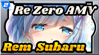 [Re:Zero AMV / Rem & Subaru] If True Love Had a Color, It Must Be Blue_2