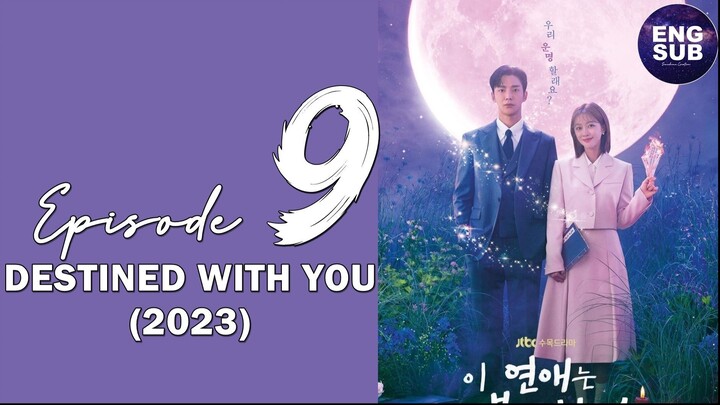 🇰🇷 KR DRAMA | Destined with You (2023) Episode 9 Full ENG SUB (1080p)