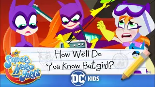 DC Super Hero Girls | How Well Do You Know Batgirl? | @DC Kids