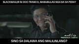 Mabubulag nga ba sa pera ang blackmailer ni Doc Franco? (shorts) | Makiling