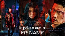 MY NAME Ep 4 Sub Indo (Mosar_Drakor)