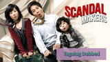 SCANDAL MAKERS Tagalog Dubbed
