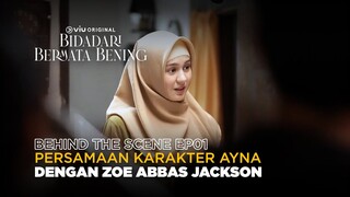 Behind The Scene EP01 | Bidadari Bermata Bening | Zoe Abbas, Ari Irham, Vladimir Rama, Teuku Ryan