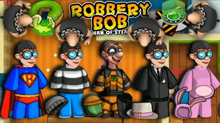 Robbery Bob - All Costumes Funny Video Game Part 97