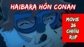 Toàn cảnh Haibara hôn Conan tại Movie 26