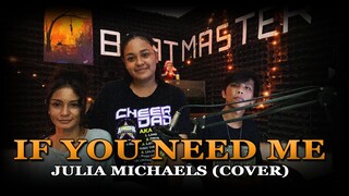 If you need me - Julia Michaels (Cover) MayAnn & Joan Madauran