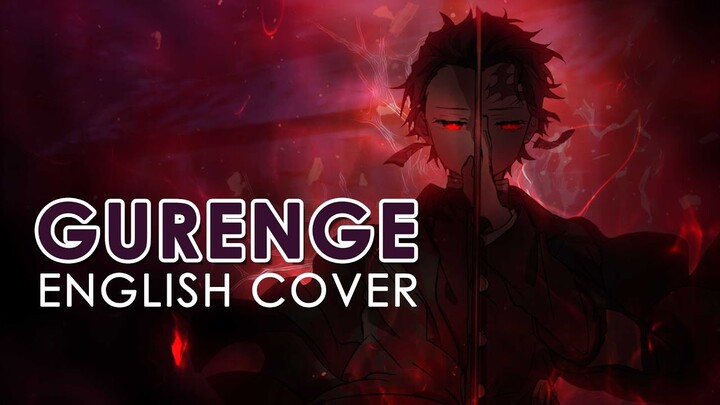 Gurenge | English Cover | Demon Slayer OP