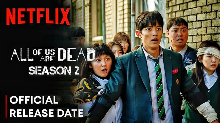 All Of Us Are Dead Season 2 | All Of Us Are Dead Season 2 Release Date | All Of Us Are Dead 2