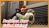 [Backkom Bear] 06 Failed Diving| HD