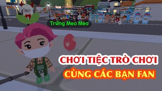 PLAY TOGETHER | MỘT NGÀY CHƠI TIỆC TRÒ CHƠI CÙNG FAN