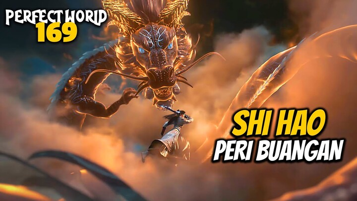 SHI HAO PERI BUANGAN EDAN - ALUR CERITA Perfect World 169