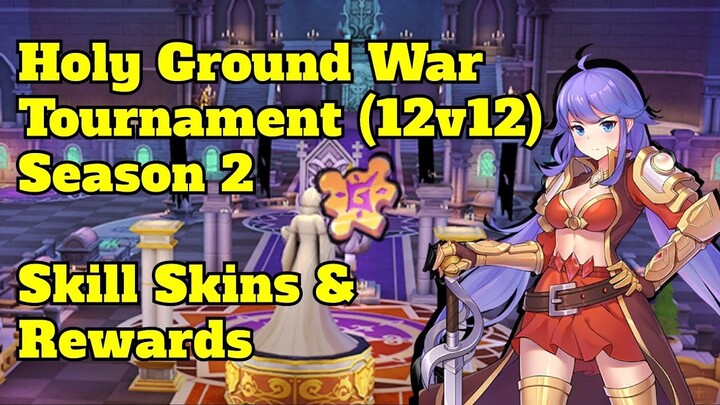 Holy Ground War Tournament (12v12)Season 2Skill Skins & Rewards