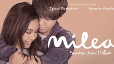 Milea Suara Dari Dilan | Eng Sub