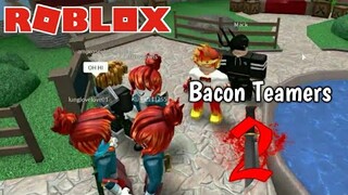 Bacon Teamers || Roblox MM2