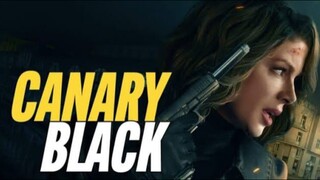 CANARY BLACK 2024 MOVIE