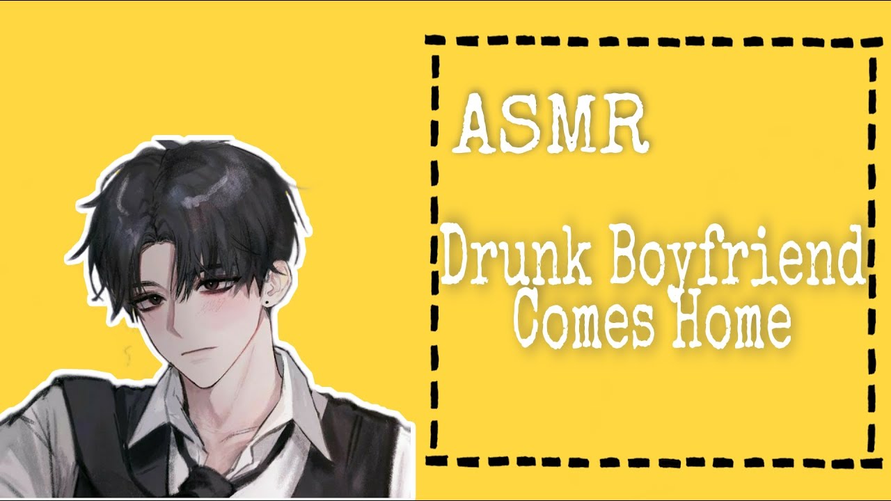 ASMR (ENG/INDO SUBS) Drunk Boyfriend Comes Home [Japanese Audio] - BiliBili