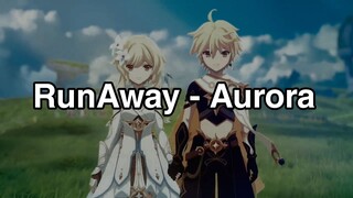 RunAway (Aurora) - [AMV - Genshin Impact]