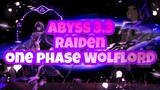 Abyss 3.3 Raiden vs Wolflord