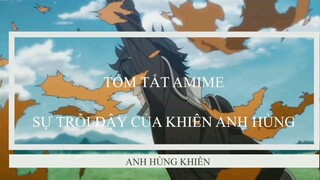 sự trỗi dậy của khiên anh hùng @videoanimehaynhat