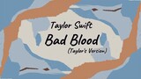 Taylor Swift - Bad Blood(Taylor's Version) [Lyric]