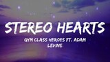 STEREO HEARTS - Gym Class Heroes ft Adam Levine [ Lyrics ] HD